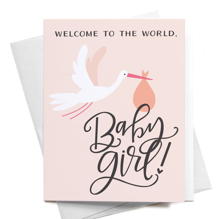 Welcome to the World Baby Girl! Greeting Card