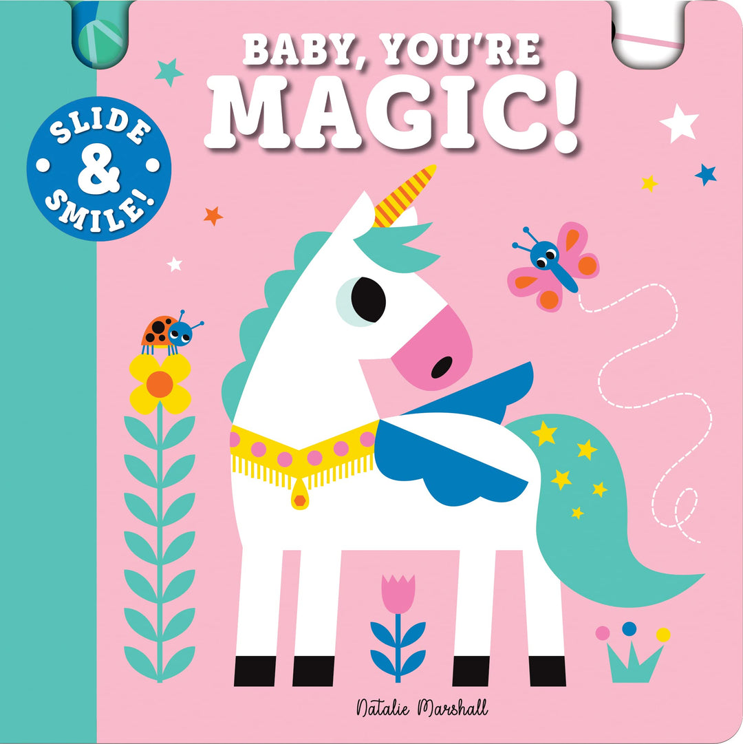 Slide and Smile: Baby You're Magic!