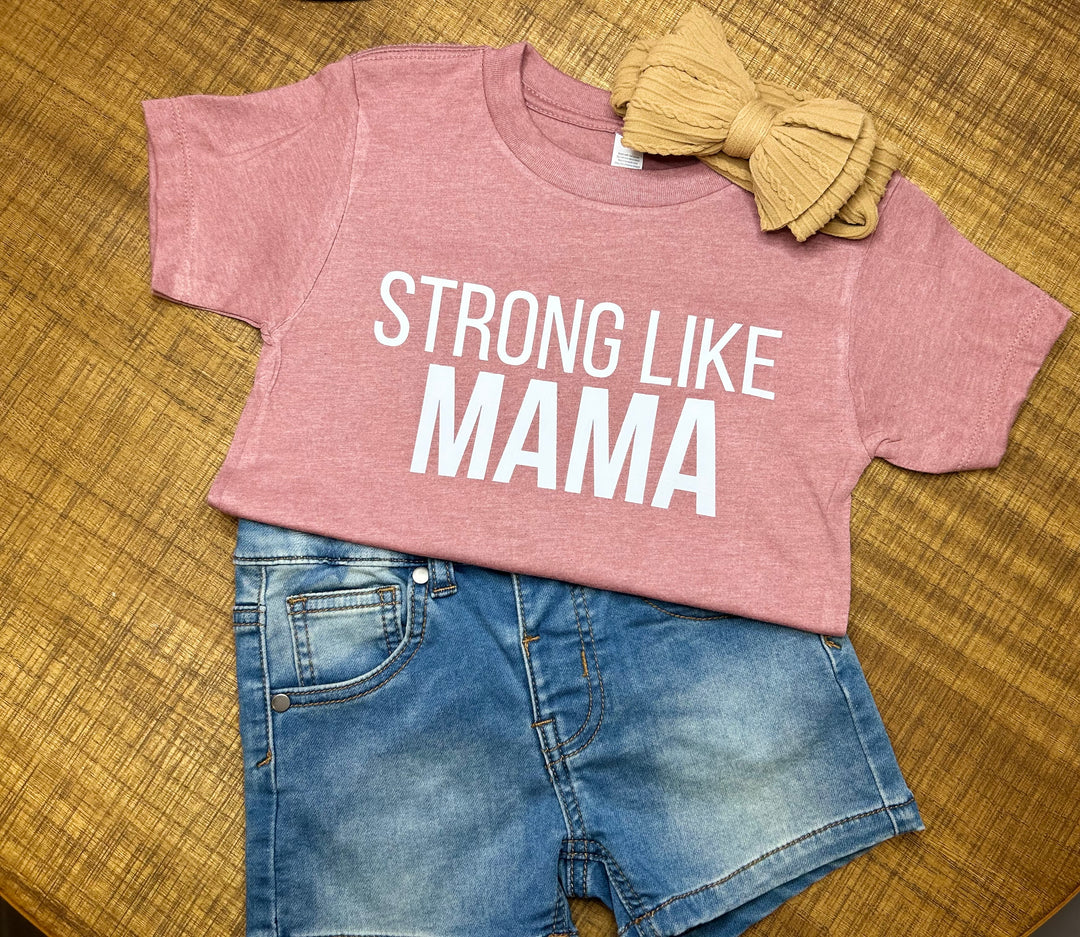 Strong Like Mama - Mauve