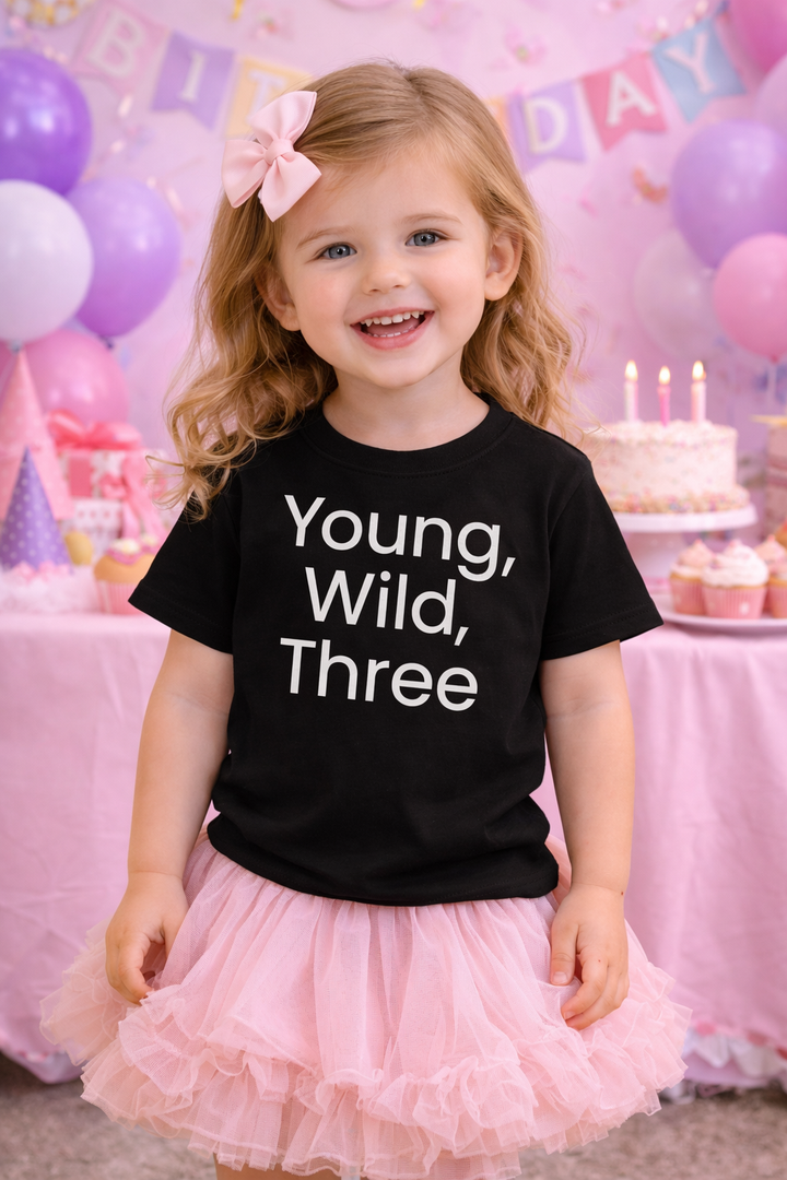 Young, Wild, Three - Birthday