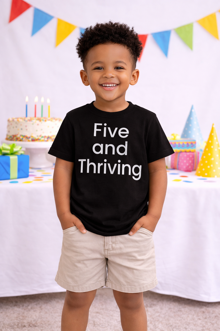 Five and Thriving - Birthday