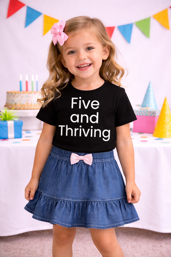 Five and Thriving - Birthday