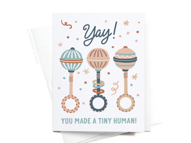 Yay! You Made a Tiny Human! Baby Rattles Greeting Card