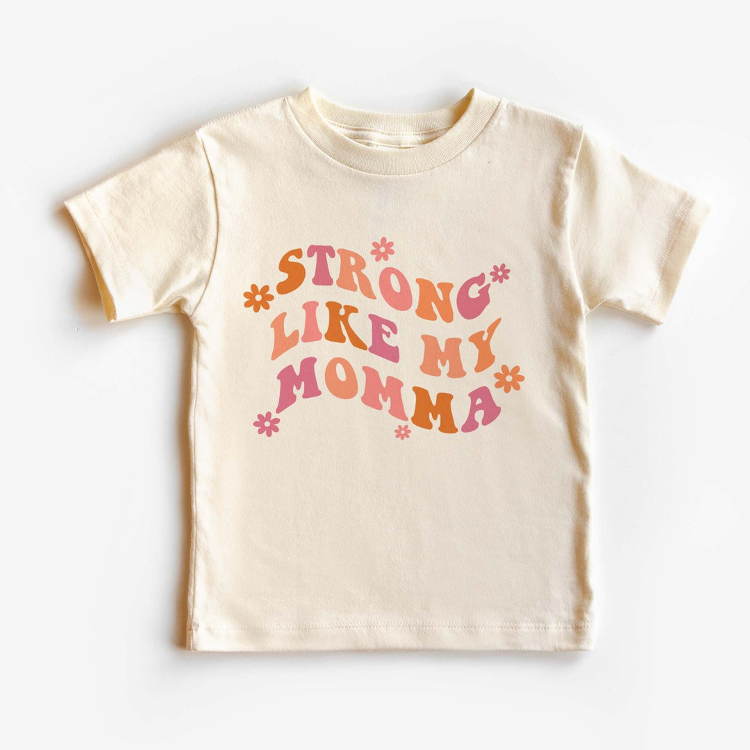 Strong Like Momma Toddler Tee White