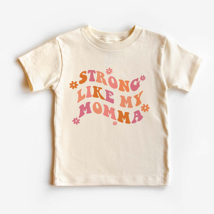 Strong Like Momma Toddler Tee White