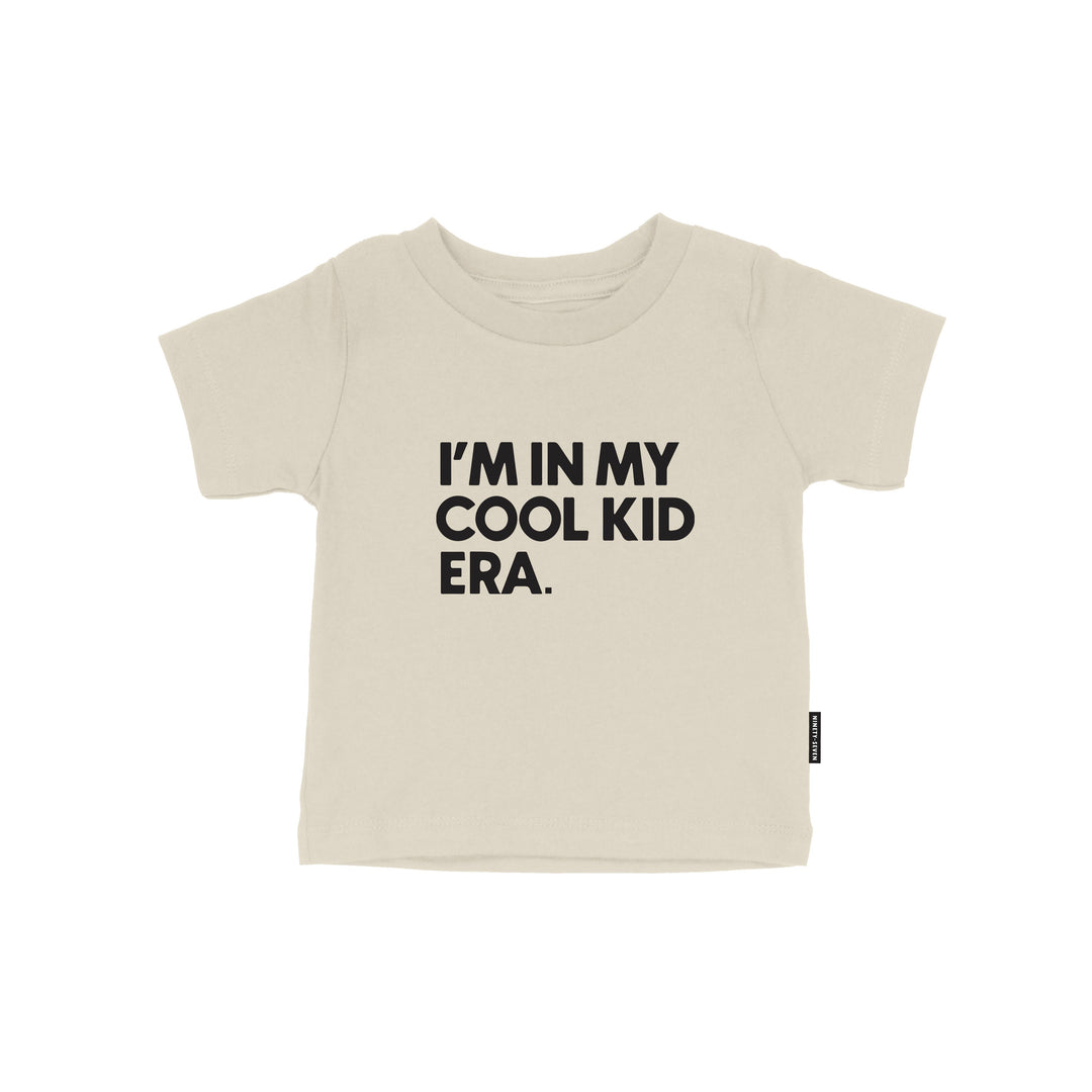 I'm In My Cool Kid Era Tee